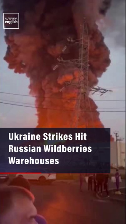 Ukraine Strikes Hit Russian Wildberries Warehouses
