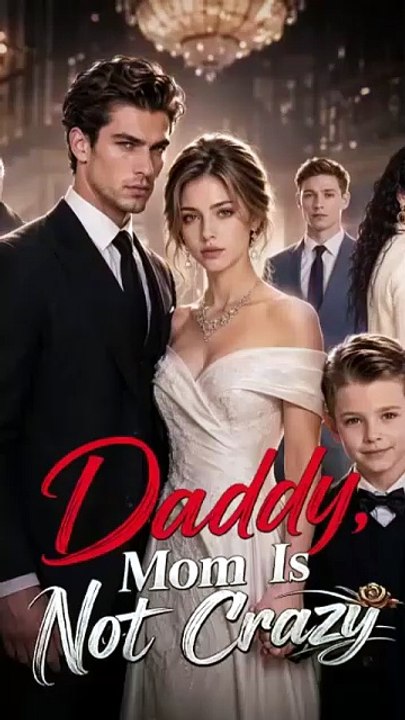Daddy, Mom Is Not Crazy [Full Movie]