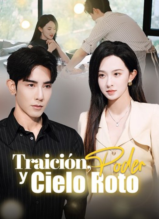 Traición, Poder y Cielo Roto | Full 62 Eps SD Drama 2026