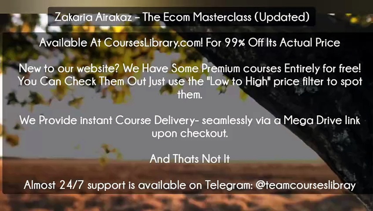 (Courseslibrary.com)Zakaria Airakaz – The Ecom Masterclass (Updated)