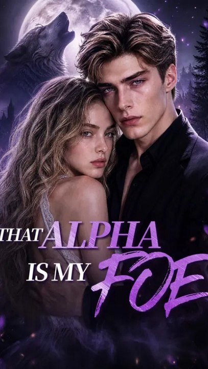 That Alpha Is My Foe - Full HD | Fantasy Romance Drama Series #ANS