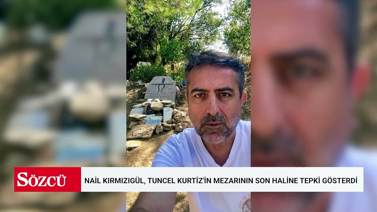 Nail Kırmızıgül, Tuncel Kurtiz'in mezarının son haline tepki gösterdi: "Böyle olmasını istemezdi"