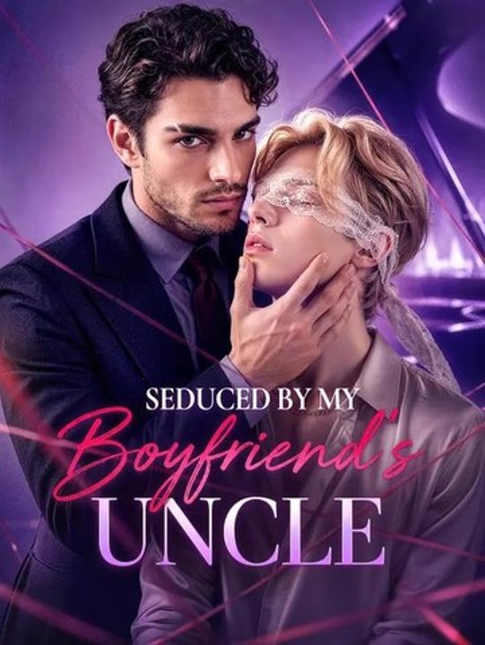 Seduced By My Boyfriend's Uncle🧡🍏 🔥 ENGSUB Hot HD