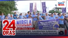 Ilang commuter nahirapan sumakay; panawagan ng Manibela – taas-pasahe | 24 Oras