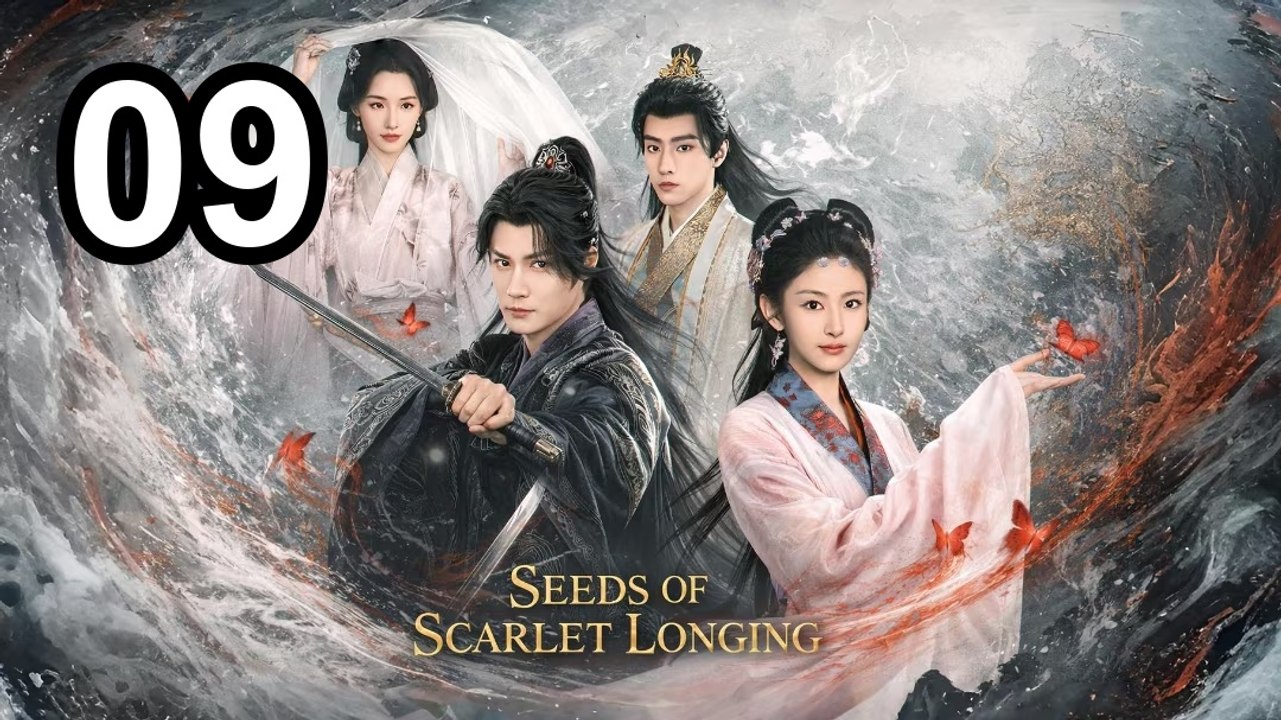 Seeds Of Scarlet Longing - Episode 9 English Sub | Asian Drama TV