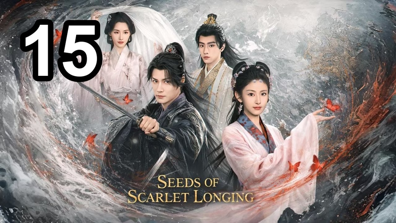 Seeds Of Scarlet Longing - Episode 15 Asian Series EN SUB