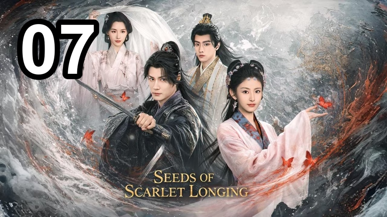 Seeds Of Scarlet Longing - Episode 7 Asian Series EN SUB