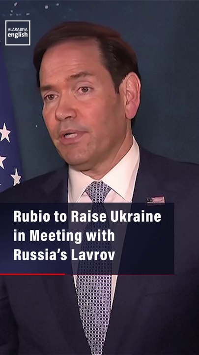 Rubio to Raise Ukraine in Meeting with Russia’s Lavrov