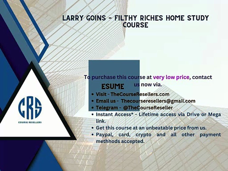 Thecoursereseller.com - Larry Goins – Filthy Riches Home Study Course