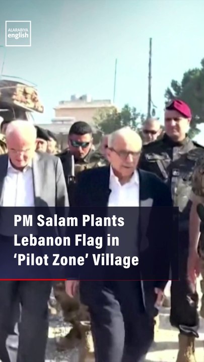 PM Salam Plants Lebanon Flag in ‘Pilot Zone’ Village