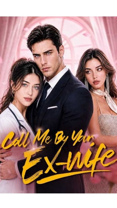 Call Me By Your Ex-wife - Full