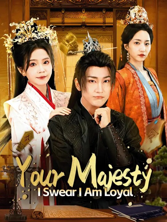 Your Majesty, I Swear I Am Loyal(Dubbed) | Série Completa | Short Drama Português
