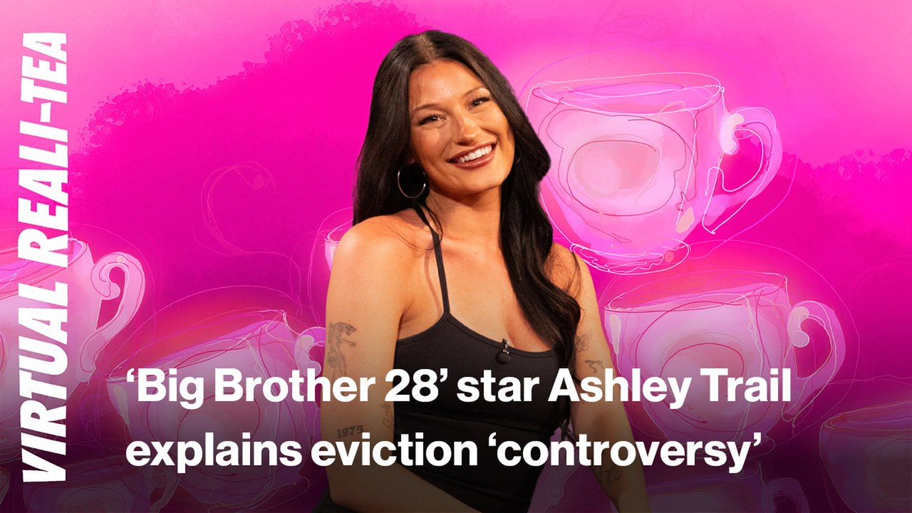 'Big Brother 28' star Ashley Trail explains 'big controversy' that caused her eviction