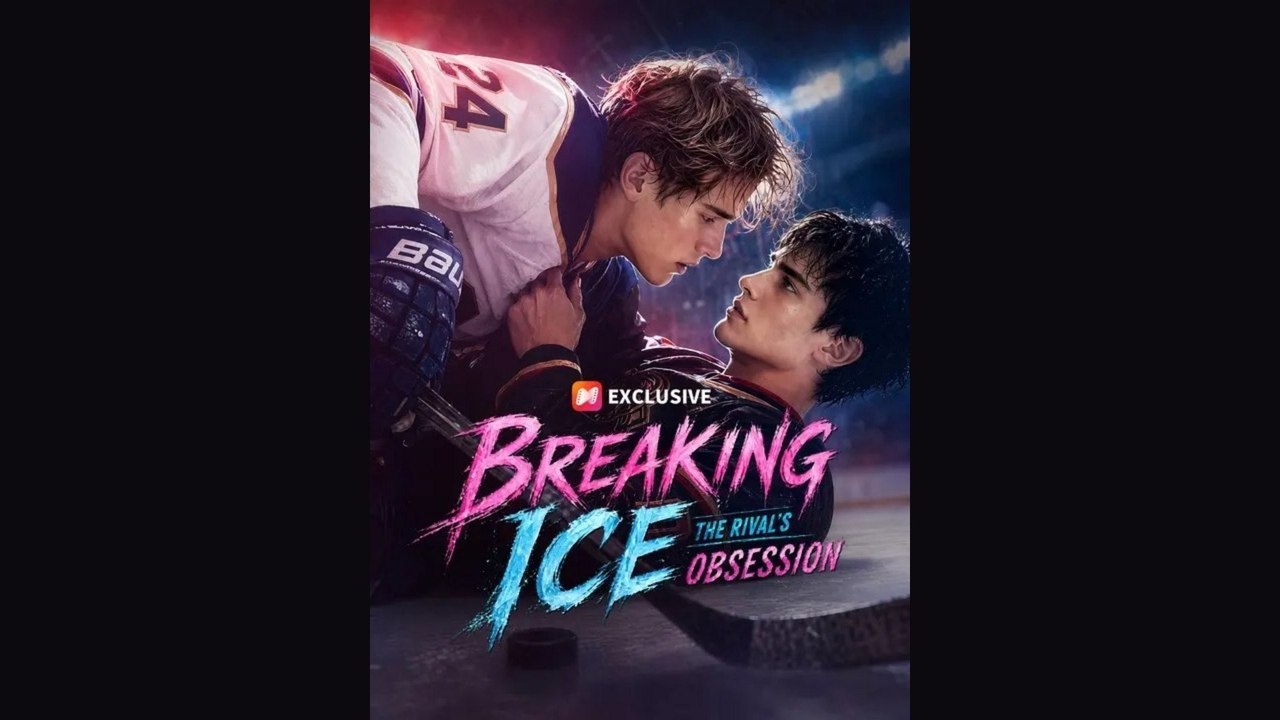 Breaking Ice： The Rival's Obsession - FULL