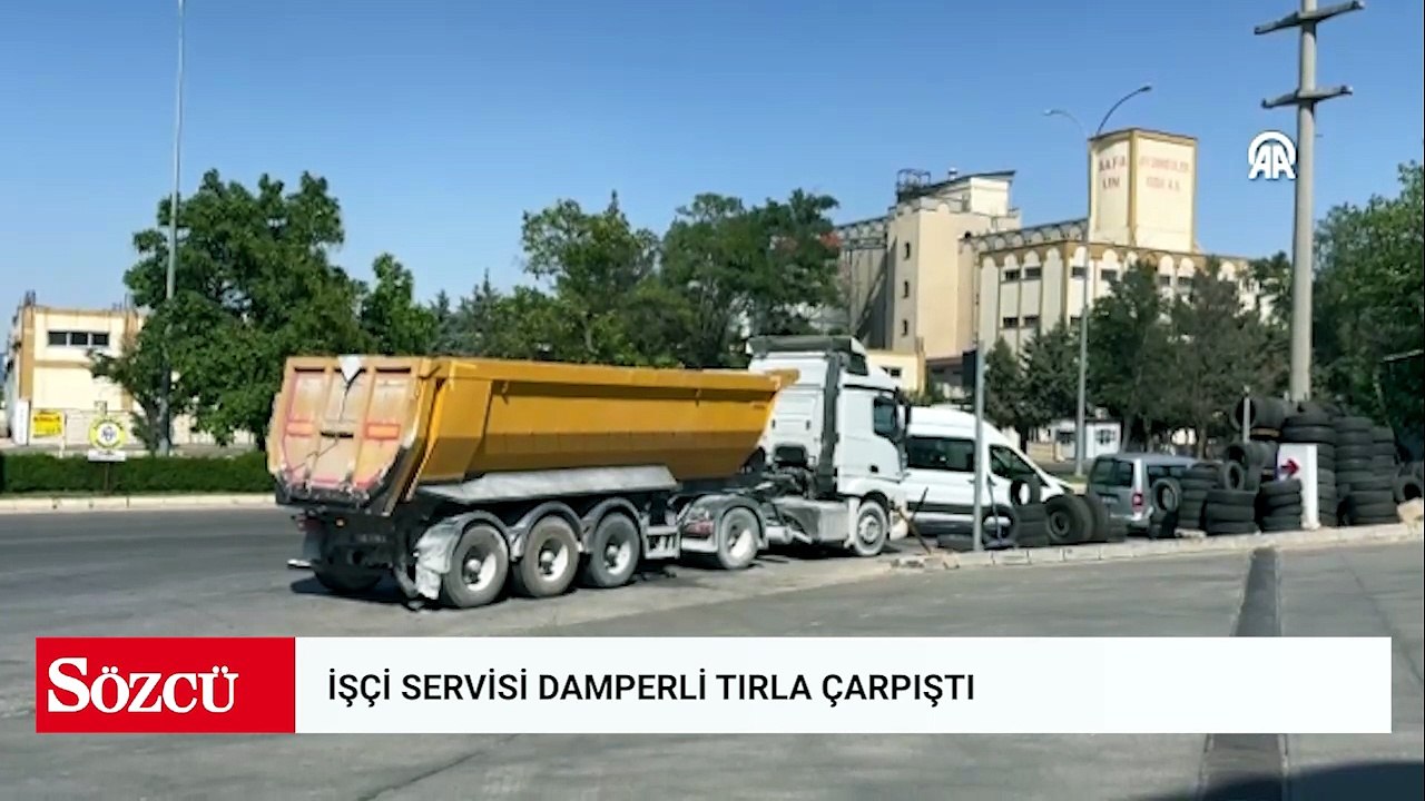 Gaziantep'te damperli tırla çarpışan işçi servisindeki 11 kişi yaralandı