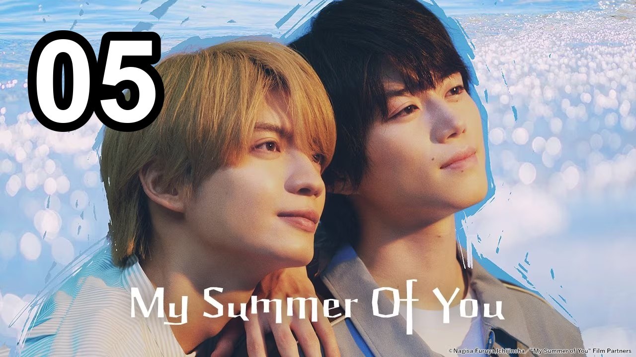 My Summer Of You (2026) - Episode 5 English Sub | Asian Series EN SUB