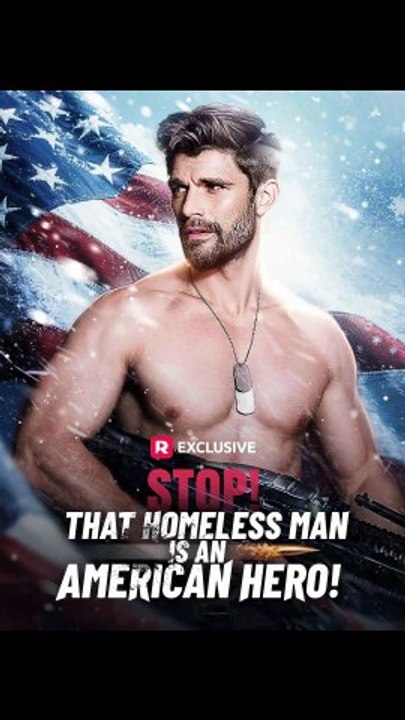 Stop! That Homeless Man Is an American Hero! - FULL | Reelshort
