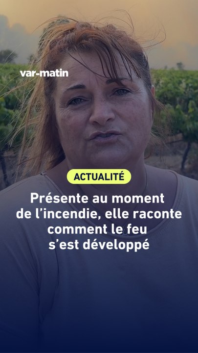 Présente au moment de l'incendie, elle raconte comment le feu s'est développé