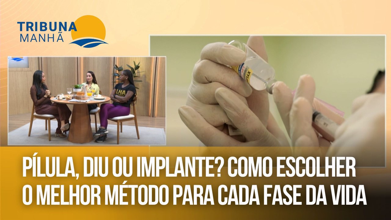 Pílula, DIU ou implante? como escolher o melhor método para cada fase da vida