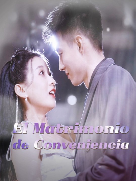 [Full] El Matrimonio de Conveniencia En Español