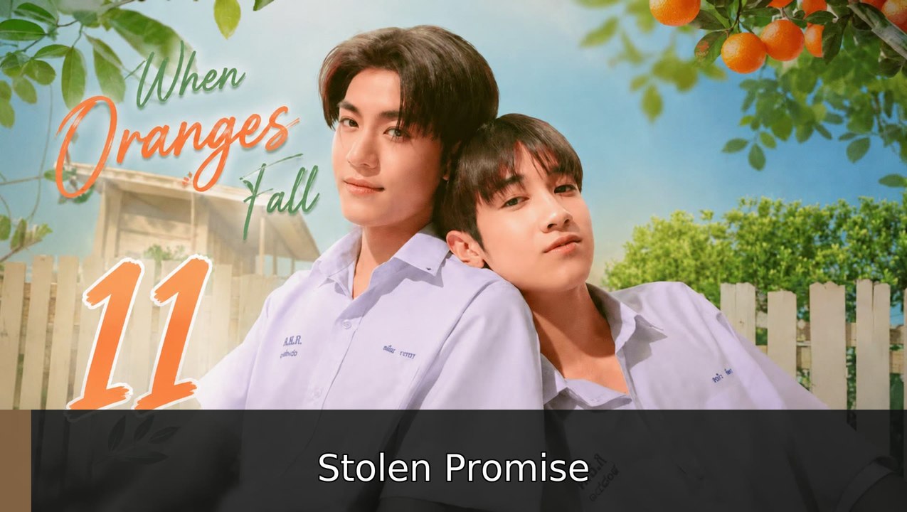 Oranges Fall Episode 11 ( English Subtitles ) | Stolen Promise