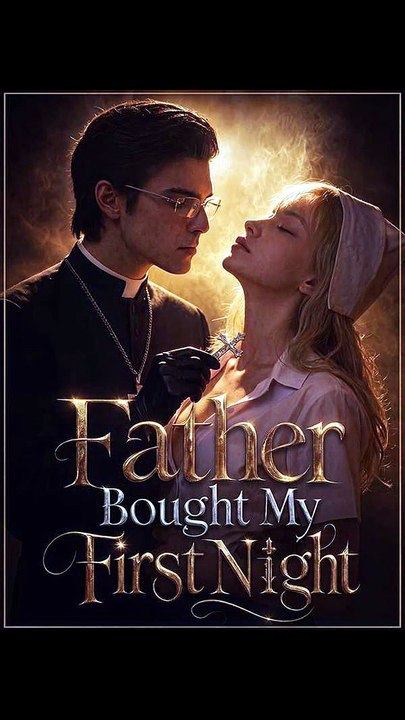 Father Bought My First Night - Full Movie