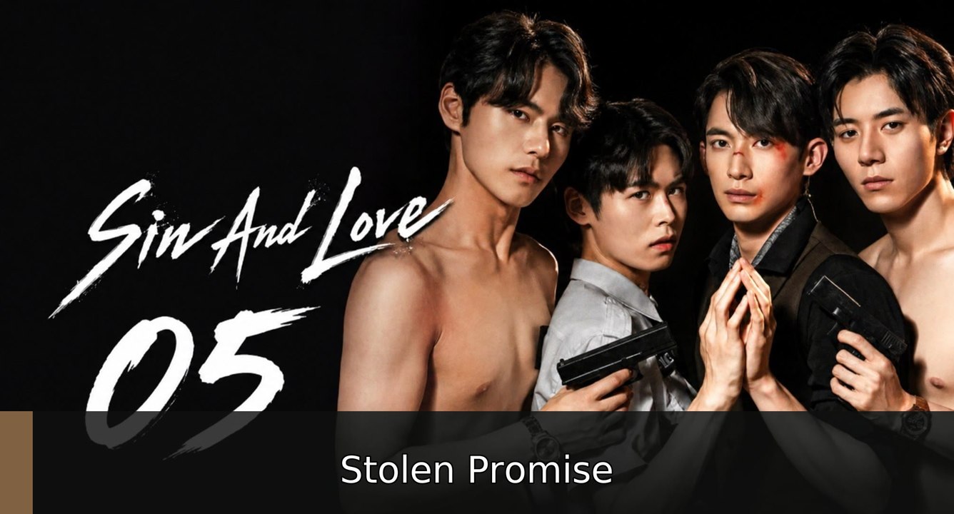 Sin and Love Ep 5 English Sub | Stolen Promise