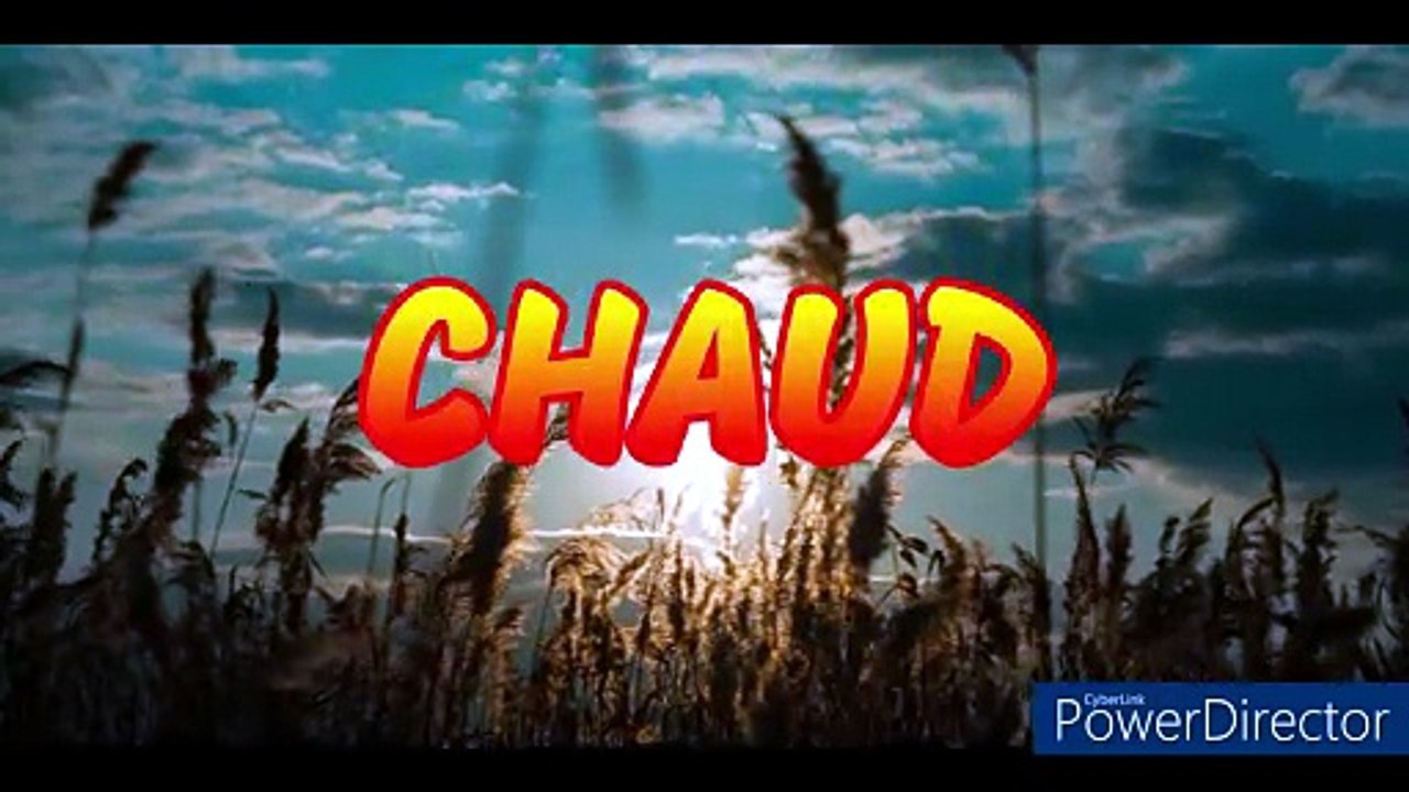 Chaud
