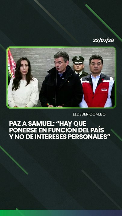 Paz a Samuel: “Hay que ponerse en función del país y no de intereses personales”