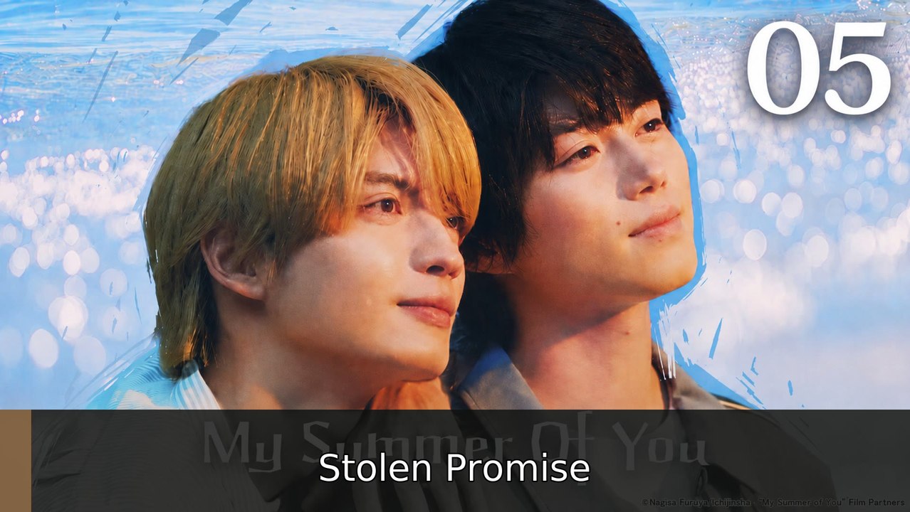 My Summer of You Episode 5 | Stolen Promise