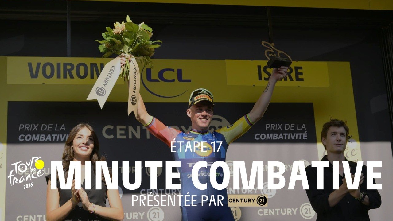 Tour de France 2026 - Stage 17 Century 21 most aggressive rider minute