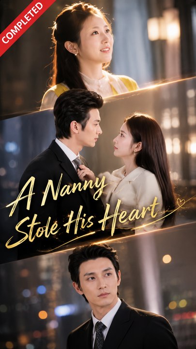 A Nanny Stole His Heart Drama