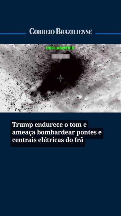 Trump endurece o tom e ameaça bombardear pontes e centrais elétricas do Irã