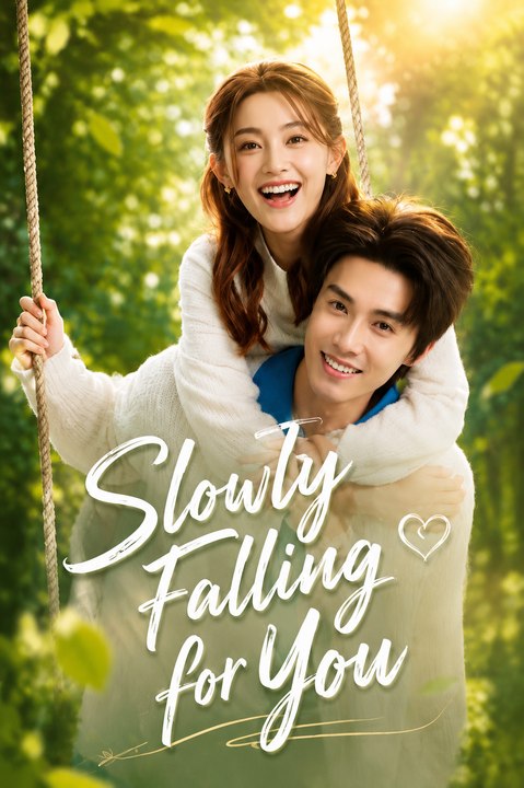 Slowly Falling for You EP Sweet Romance Drama First Love, Healing & Heartwarming Love Story - ENGSUB
