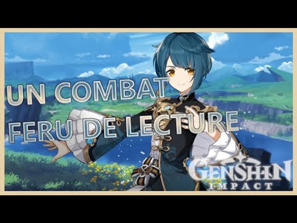 Genshin Impact FR | Let's Play #41 Quête Xingqiu : UN COMBAT FÉRU DE LECTURE !