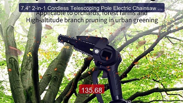 7.4'' 2-in-1 Cordless Telescoping Pole Electric Chainsaw Woodw... Hot Deal 2026 | Limited Offer!