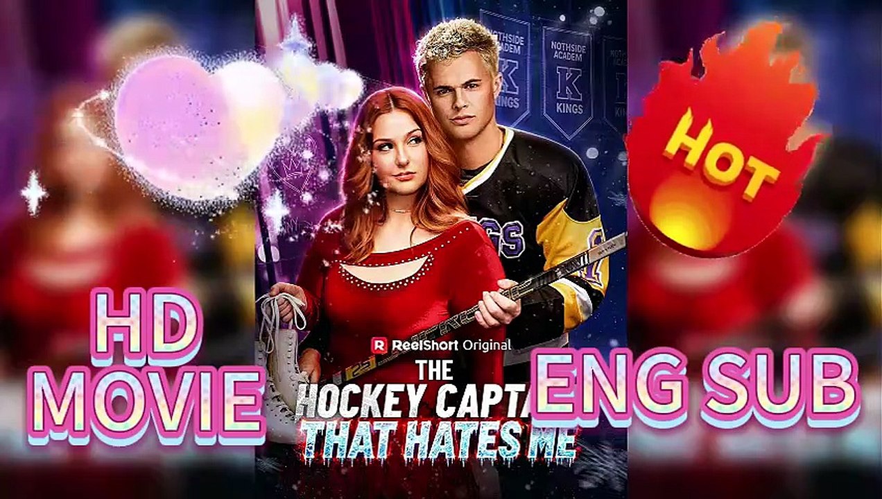 ⛸️The Hockey Captain That Hates Me: Rivals to Lovers on Ice [Full Movie]