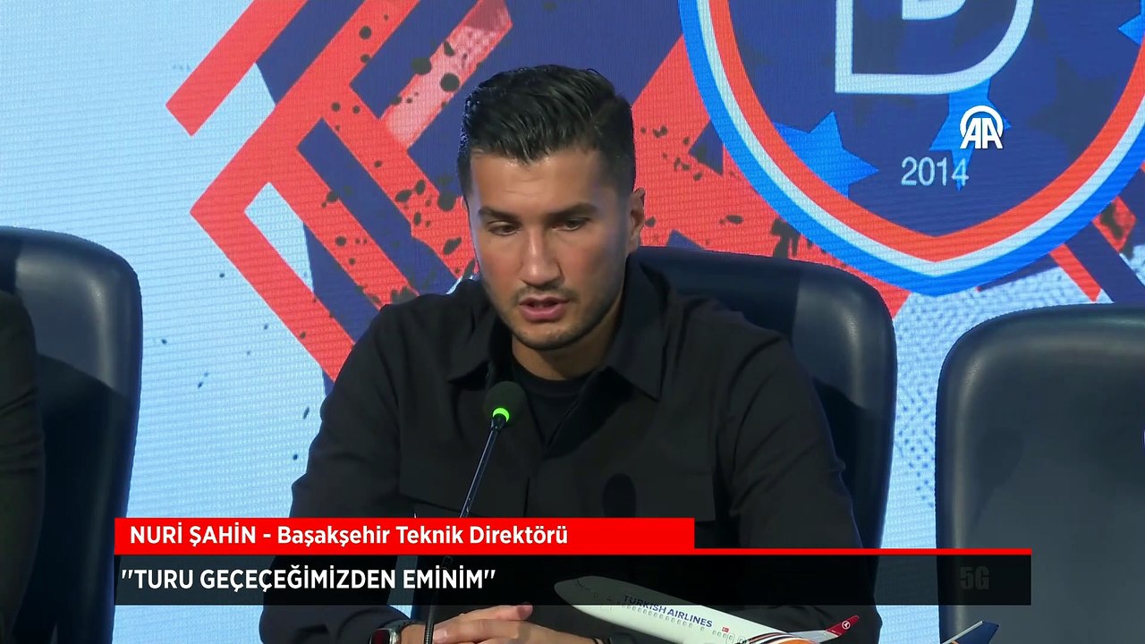 Başakşehir Teknik Direktörü Nuri Şahin: Turu geçeceğimizden eminim!