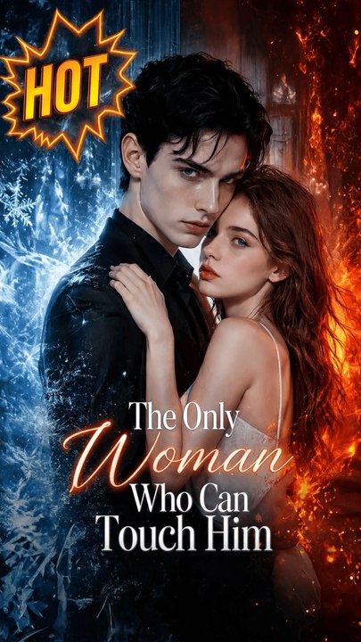 The Only Woman Who Can Touch Him - Full