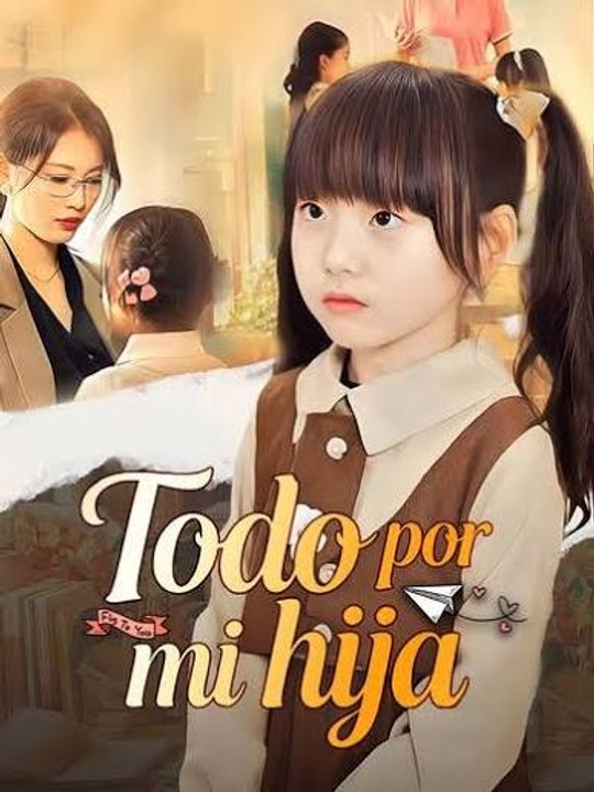 Todo por mi hija SUB ESPAÑOL CLIFFRUSH DRAMA