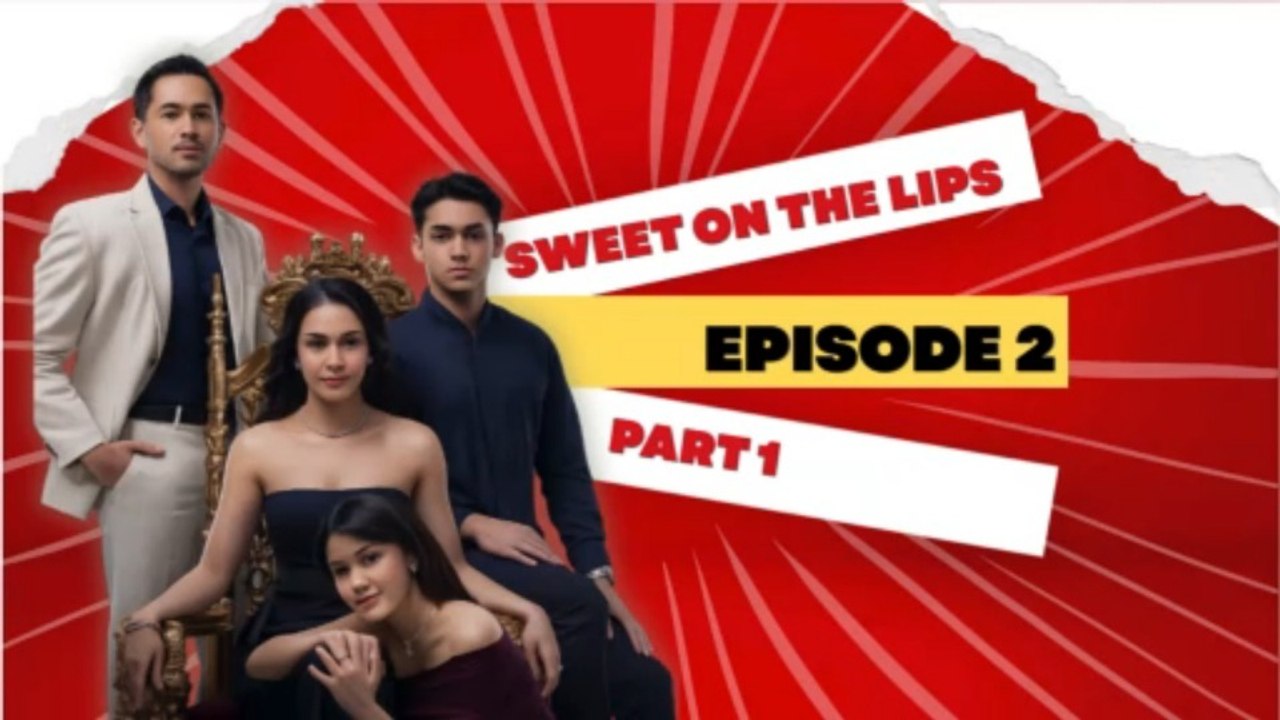 Sweet on the Lips | Episode 2 Part 1 - Sinetron Indonesia