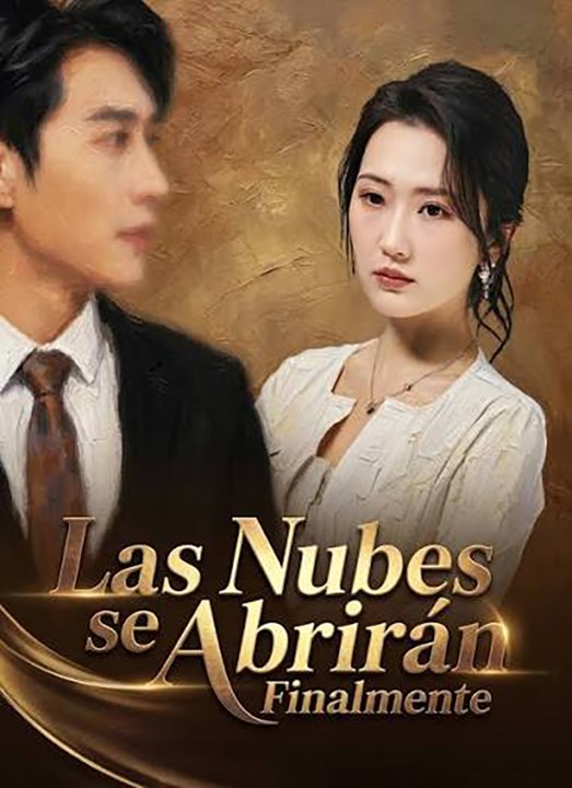 Las Nubes se Abrirán Finalmente Drama Completo CliffRush Drama