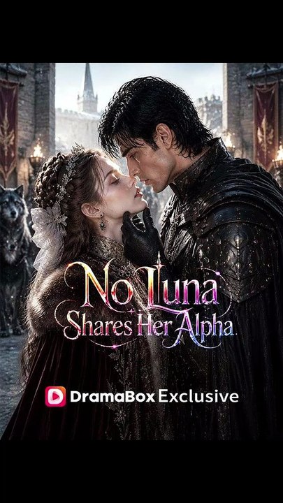 No Luna Shares Her Alpha - FULL Reelshort #Blaze Reels