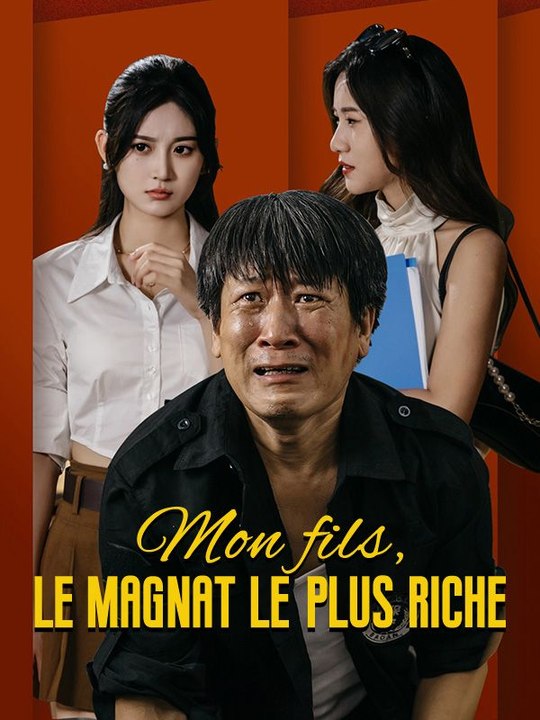 Mon fils, le magnat le plus riche film complet