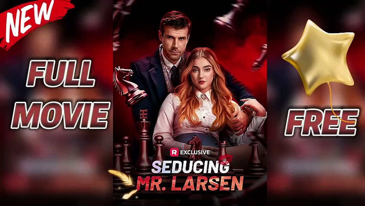 Seducing Mr. Larsen – Full HD Episodes(Completed) [Full Movie]