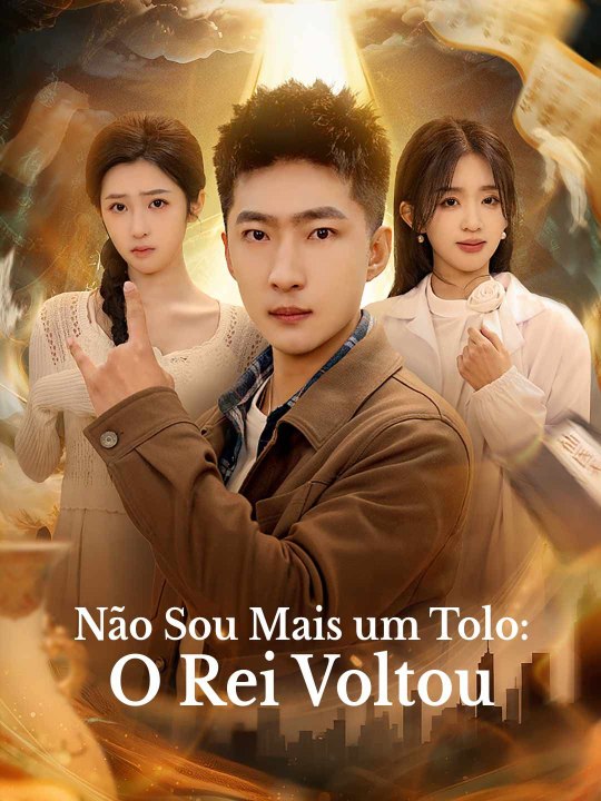 Não Sou Mais um Tolo: O Rei Voltou - Parte 2/2 | Episodios 41-93