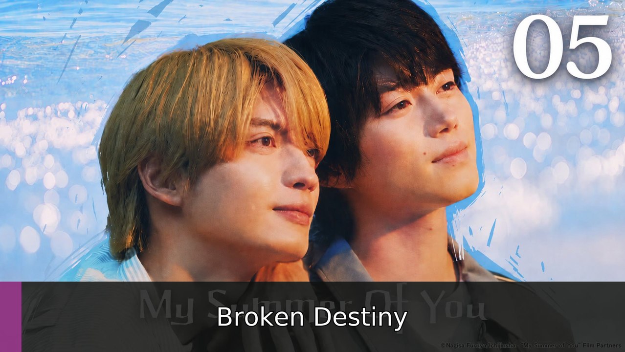 My Summer of You 2026 Episode 5 | Broken Destiny