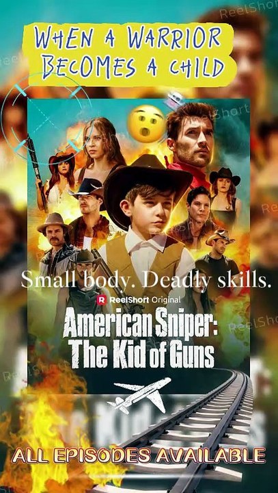 🍊American Sniper The Kid of Guns [Eng Sub] - When a Legend Gets a Second Chance in a 9-Year-Old Body! |Dailymotion #ReelShort | Full Short Drama | English Sub 2026