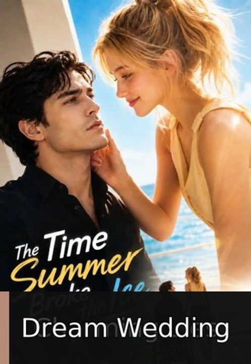 The Time Summer Broke the Ice - Full | Dream Wedding