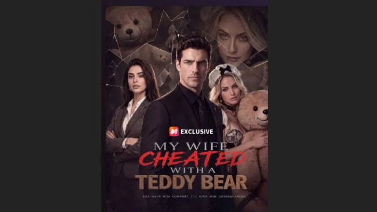 My Wife Cheated With a Teddy Bear丨New Movie ✅